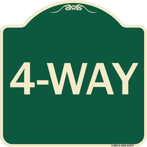Signmission Designer Series Sign-4-Way, Green & Tan Heavy-Gauge Aluminum Sign, 18" x 18", G-1818-24374 A-DES-G-1818-24374 - main